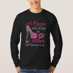 Camiseta Uma Rainha Foi Nascer Em Outubro Feliz Aniversário