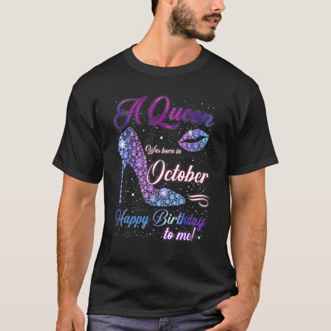 Camiseta Uma Rainha Foi Nascer Em Outubro Feliz Aniversário (Frente)