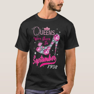 Camiseta Uma Rainha Foi Nascer Em Setembro De 1938 Feliz 84