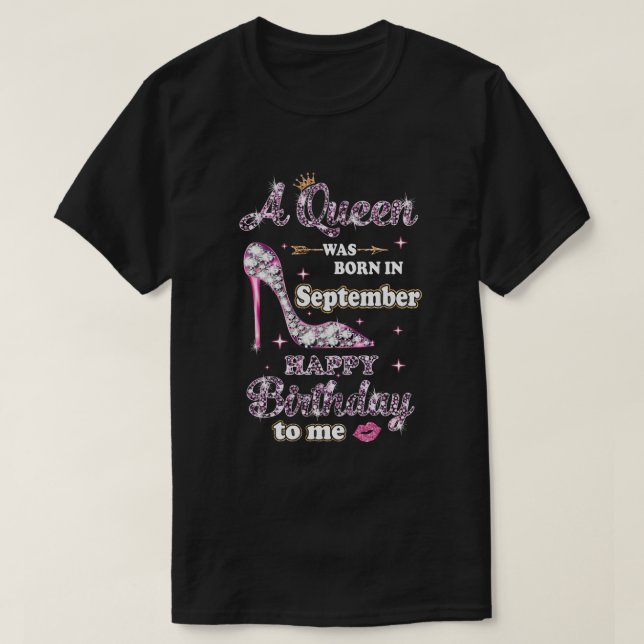 Camiseta Uma Rainha Foi Nascer Em Setembro Feliz Aniversári (Frente do Design)