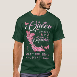 Camiseta Uma Rainha Foi Nascer Em Setembro Feliz Aniversári