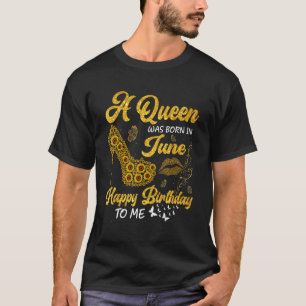 Camiseta Uma Rainha Foi Nascer No Aniversário De Junho