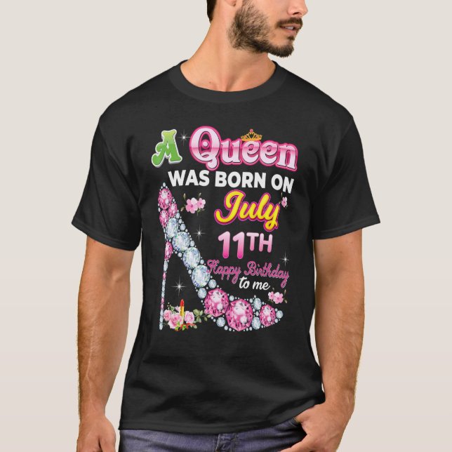 Camiseta Uma Rainha Foi Nascer No Dia 11 De Julho Feliz Ani (Frente)
