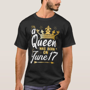 Camiseta Uma Rainha foi Nascer no dia 17 de junho, Menina B