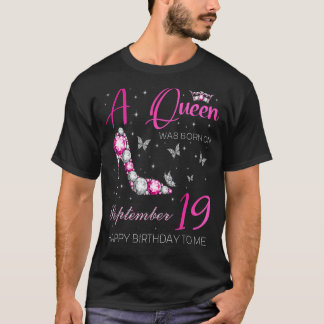 Camiseta Uma Rainha foi Nascer no dia 19 de setembro B