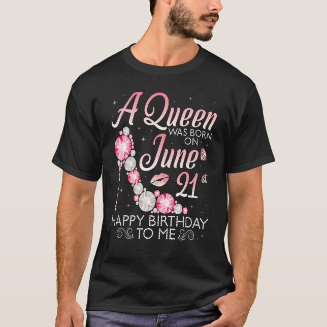 Camiseta Uma Rainha Foi Nascer No Dia 21 De Junho Feliz Ani (Frente)