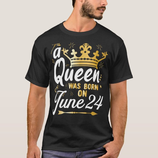 Camiseta Uma Rainha foi Nascer no dia 24 de junho, Menina B (Frente)