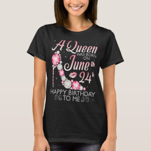 Camiseta Uma Rainha Foi Nascer No Feliz Aniversário De 24 D