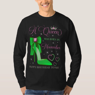 Camiseta Uma Rainha Nascer em novembro Feliz Aniversário Pa