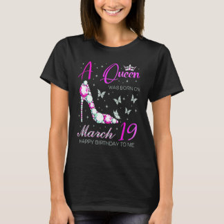 Camiseta Uma Rainha Nasceu Em 19 De Março Aniversário De 19