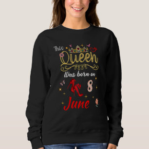 Camiseta Uma Rainha Nasceu Em 8 De Junho Aniversário De 8 D