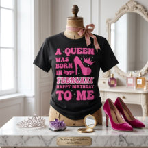 "Uma Rainha Nasceu em Fevereiro" Aniversário de Me