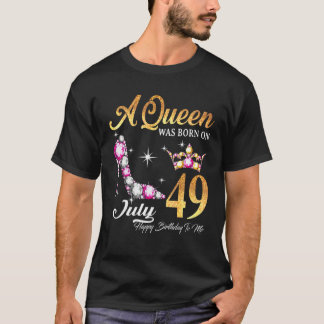 Camiseta Uma Rainha Nasceu Em Julho 49 Feliz Aniversário Pa