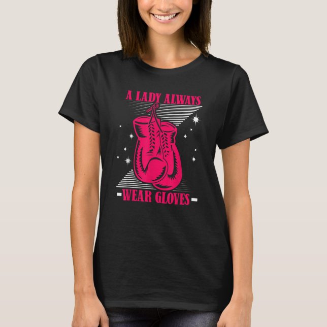 Camiseta Uma Senhora Sempre Usa Luvas Kickboxer Boxer Thai  (Frente)