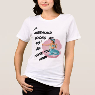 Camiseta Uma Sereia olha para 60