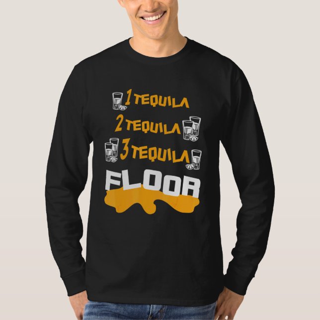 Camiseta Uma Tequila Dois Tequila Três Piso De Tequila (Frente)