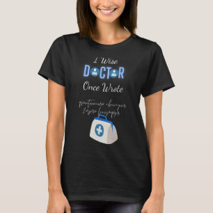 Camiseta Uma Vez Escrevi Para Médicos