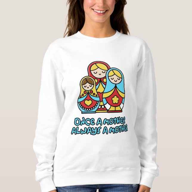 Camiseta Uma vez mãe, sempre mãe (Frente)