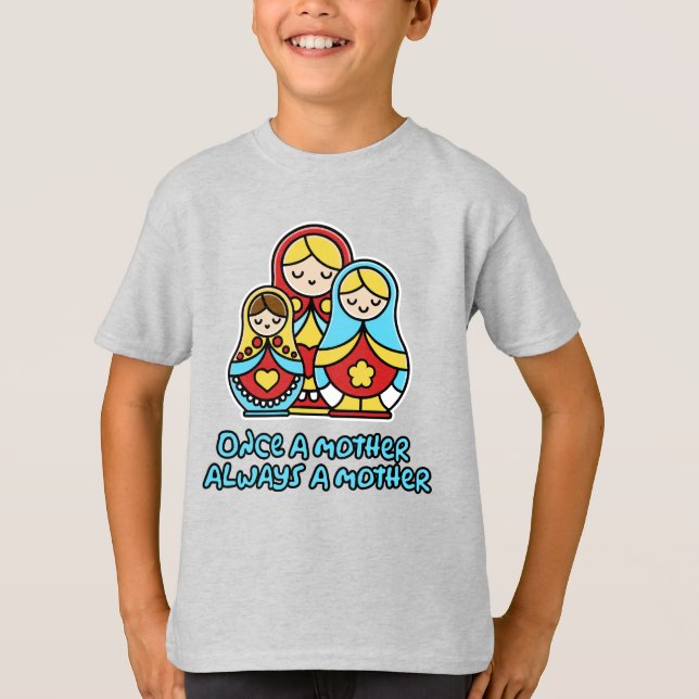 Camiseta Uma vez mãe, sempre mãe (Frente)
