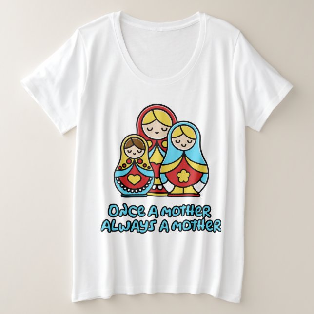 Camiseta Uma vez mãe, sempre mãe (Frente do Design)