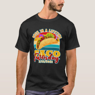 Camiseta Uma vez na vida Taco terça-feira 2222 Todos os dia
