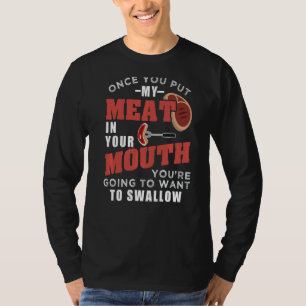 Camiseta Uma Vez Que Coloque Minha Carne Na Boca
