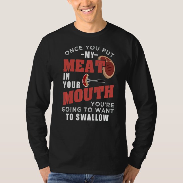 Camiseta Uma Vez Que Coloque Minha Carne Na Boca (Frente)