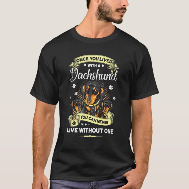 Camiseta Uma Vez Que Viveu Com Um Dachshund (Frente)