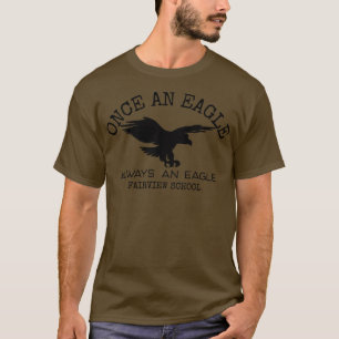 Camiseta Uma Vez Uma Águia Sempre Um Eagle Fairview