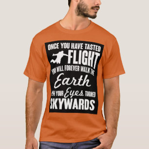 Camiseta Uma vez você provou o voo