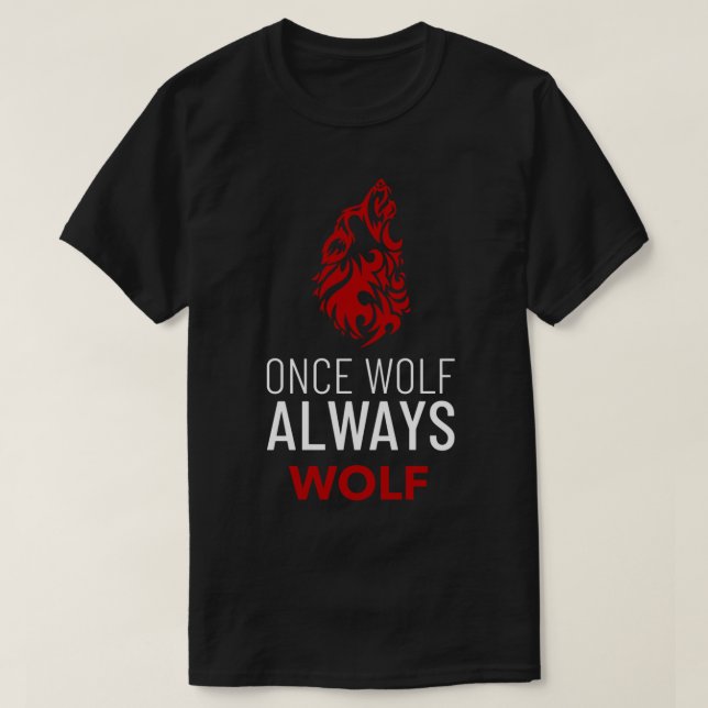Camiseta Uma Vez Wolf Sempre Wolf Sigma Male (Frente do Design)