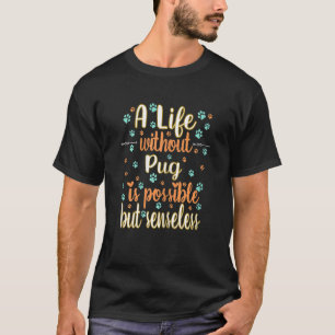 Camiseta Uma vida com o amor de cão, o melhor amigo cão vôm