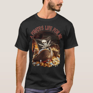 Camiseta Uma vida de pirata para mim