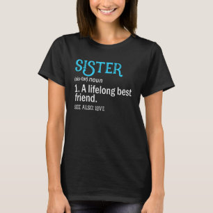 Camiseta Uma Vida Longa, Melhor Amiga E Irmã Em Definitiva