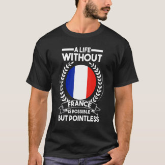 Camiseta Uma vida sem a França é possível França Fr