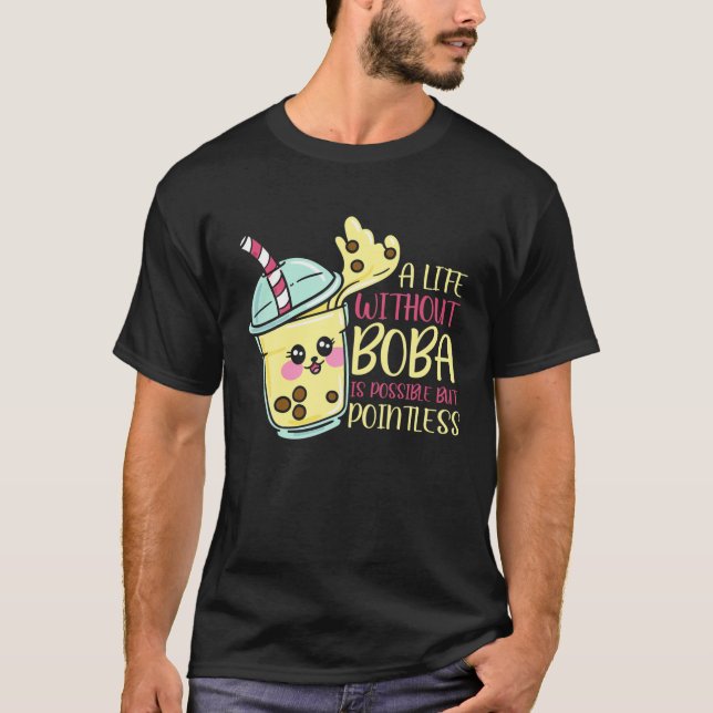 Camiseta Uma Vida Sem Boba É Uma Possível Presente De Chá D (Frente)