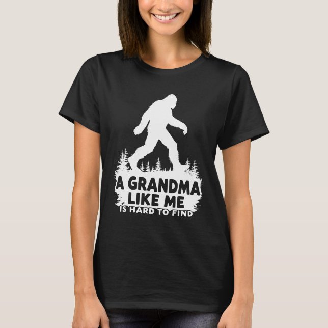Camiseta Uma vovó como eu é Duro de encontrar (Frente)