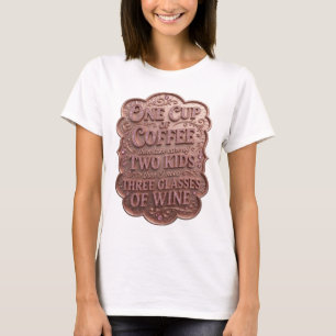 CAMISETA UMA XÍCARA DE CAFÉ E DEPOIS CUIDAR DE DOIS FILHOS 