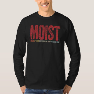 Camiseta Úmido porque pelo menos uma pessoa que você conhec