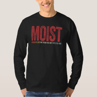 Camiseta Úmido porque pelo menos uma pessoa que você conhec
