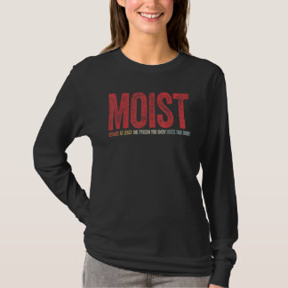 Camiseta Úmido Porque Pelo Menos Uma Pessoa Que Você Conhec