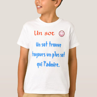 Camiseta Un dos toujours do trouve do sot do Un mais o qui