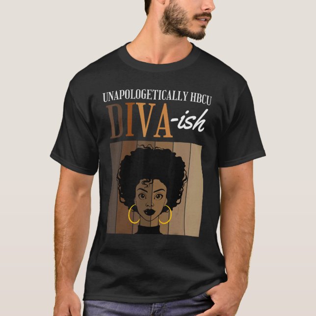 Camiseta Unapologetically HBCU Diva ish Historical Black Co (Frente)