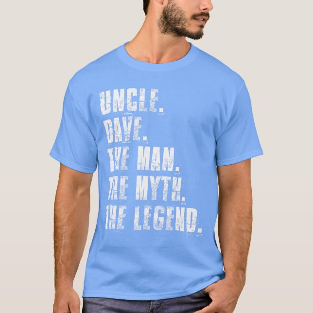 Camiseta Uncle Davehe Manhe Mythhe Legend Funny Dave Saying (Frente)