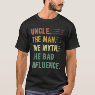 Camiseta Uncle The Man, The Myth, The Bad Influence Funny U
