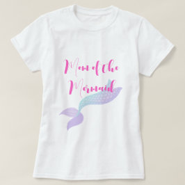 Camiseta Under the Sea Mom of the Mermaid 