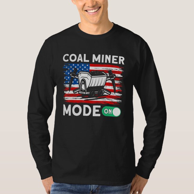Camiseta Underground Mining Mode On American Coal Miner 1 (Frente)