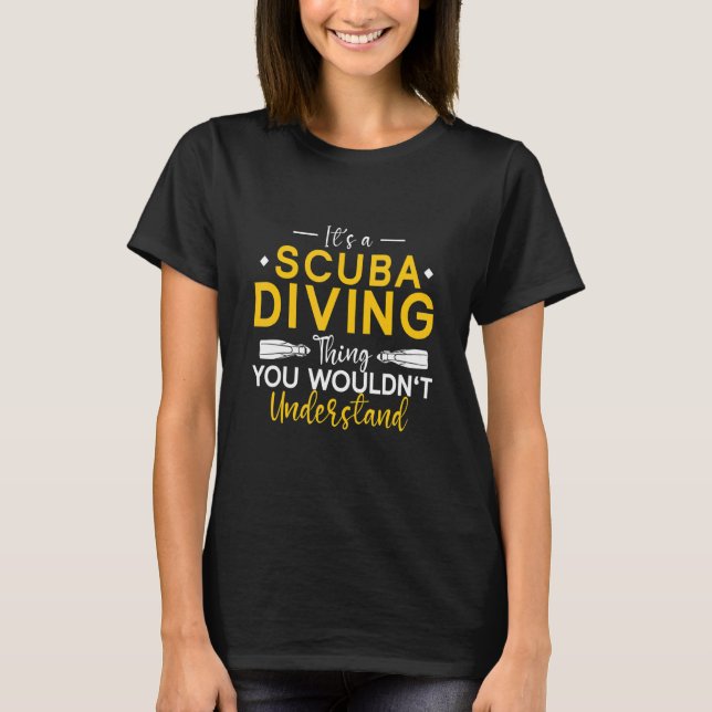 Camiseta Underwater Diving It's A Scuba Diving Thing Scuba  (Frente)