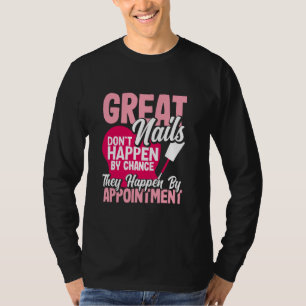Camiseta Unhas excelentes não acontecem por acaso tecnologi