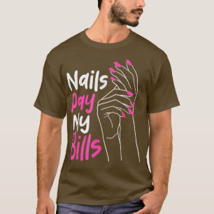 Camiseta Unhas Pagam As Minhas Contas Manicurista Bonito Da